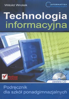 Informatyka Europejczyka Technologia Informacyjna Podręcznik + CD - Outlet - Witold Wrotek