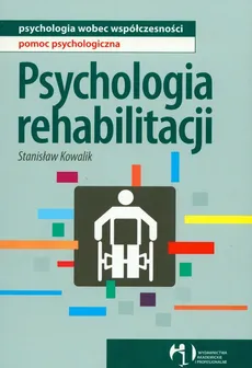 Psychologia rehabilitacji /WAiP/ - Outlet - Stanisław Kowalik