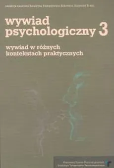 Wywiad psychologiczny 3 - Katarzyna Stemplewska-Żakowicz, Krzysztof Krejtz