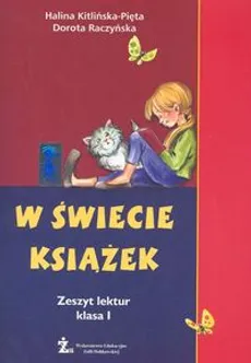 W świecie książek 1 Zeszyt lektur - Dorota Raczyńska, Halina Kitlińska-Pięta