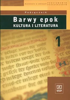 Barwy epok 1 Podręcznik Kultura i literatura - Outlet - Janus Bobiński, Kolcz Sitarz