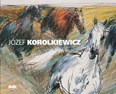 Józef Korolkiewicz - Kinga Kawalerowicz, Emilia Bzicka