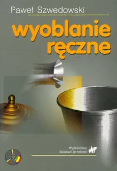 Wyoblanie ręczne + CD - Paweł Szwedowski