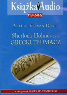 Sherlock Holmes i Grecki tłumacz CD - Outlet - Doyle Arthur Conan