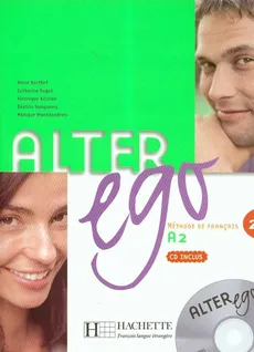 Alter Ego 2 A2 Książka ucznia + CD - Outlet - Veronique Kizirian, Catherine Hugot, Annie Berthet