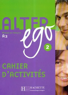 Alter Ego 2 A2 Ćwiczenia - Outlet - Annie Berthet, Catherine Hugot, Beatrix Sampsonis