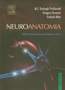 Neuroanatomia - Gregory Gruener, FitzGerald M.J. Turlough, Estomih Mtui
