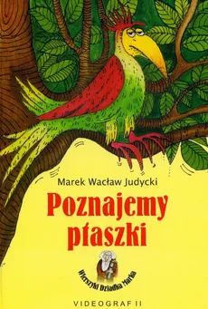 Poznajemy ptaszki - Judycki Marek Wacław