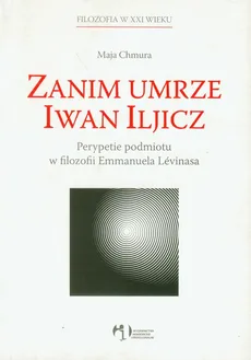 Zanim umrze Iwan Iljicz - Maja Chmura