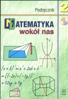 Matematyka wokół nas 2 Podręcznik + CD - Barbara Grabowska, Zdzisława Szadkowska, Anna Drążek