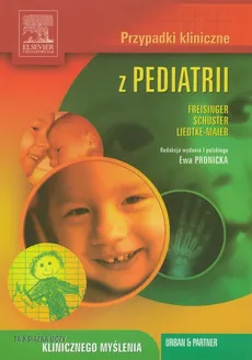 Przypadki kliniczne z pediatrii - Marianne Liedke-Maier, Antje Schuster, Peter Freisinger