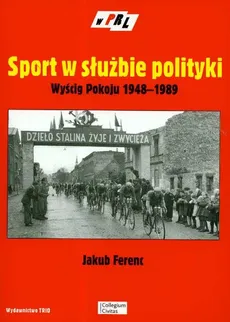 Sport w służbie polityki - Jakub Ferenc