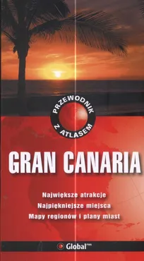 Przewodnik z atlasem Gran Canaria - Gabrielle MacPhedran