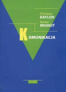 Komunikacja - Christian Baylon, Xavier Mignot