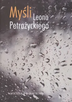 Myśli Leona Petrażnickiego - Andrzej Kojder