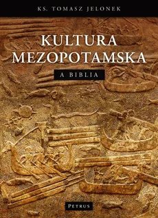 Kultura mezopotamska a Biblia - Tomasz Jelonek