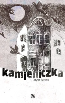 Kamieniczka - Edyta Szałek
