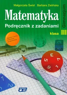 Matematyka 3 Podręcznik z zadaniami - Barbara Zielińska, Małgorzata Świst