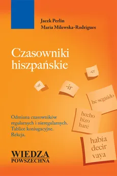 Czasowniki hiszpańskie - Maria Milewska-Rodrigues, Jacek Perlin