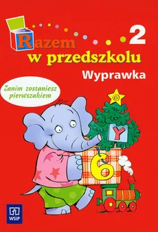 Razem w przedszkolu 2 Wyprawka - Danuta Piotrowska, Anna Łada-Grodzicka