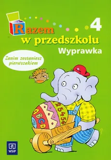 Razem w przedszkolu 4 Wyprawka - Danuta Piotrowska, Anna Łada-Grodzicka