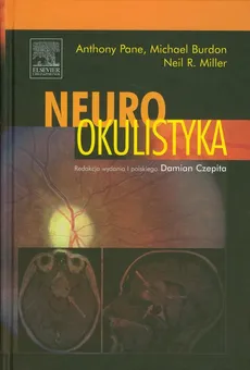 Neurookulistyka - Anthony Pane, Miller Neil R., Michael Burdon
