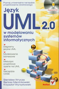 Język UML 2.0 w modelowaniu systemów informatycznych - Bartosz Marcinkowski, prof. Stanisław Wrycza, Krzysztof Wyrzykowski