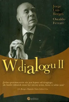 W dialogu II - Borges Jorge Luis, Ferrari Osvaldo