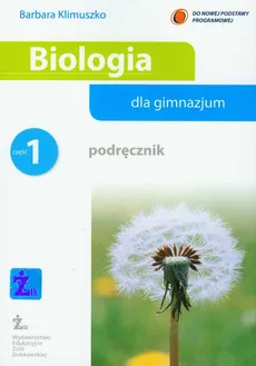 Biologia dla gimnazjum Część 1 Podręcznik - Barbara Klimuszko