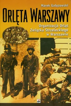 Orlęta Warszawy - Outlet - Marek Gałęzowski