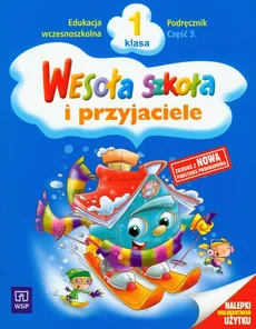 Wesoła szkoła i przyjaciele 1 Podręcznik Część 3 - Stanisława Łukasik, Helena Petkowicz