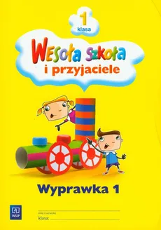 Wesoła szkoła i przyjaciele 1 Wyprawka 1 - Stanisława Łukasik, Helena Petkowicz