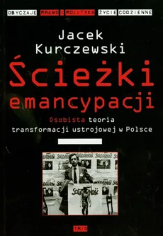 Ścieżki emancypacji - Jacek Kurczewski