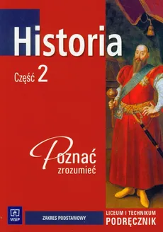 Historia Poznać zrozumieć Część 2 Podręcznik - Katarzyna Zielińska, Piotr Szlanta, Jolanta Choińska-Mika