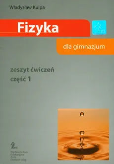 Fizyka zeszyt ćwiczeń część 1 - Władysław Kulpa
