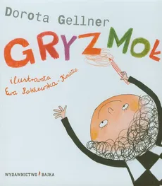 Gryzmoł - Dorota Gellner