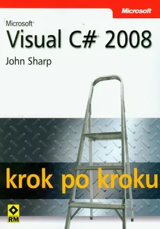 Microsoft Visual C# 2008 krok po kroku - John Sharp