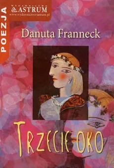 Trzecie oko - Danuta Franneck