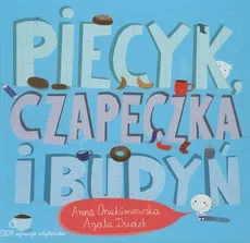 Piecyk czapeczka i budyń - Outlet - Agata Dudek, Anna Onichimowska