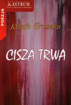 Cisza trwa - Outlet - Józefa Gruszka