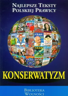 Konserwatyzm Najlepsze Teksty Polskiej Prawicy