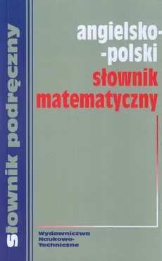 Angielsko polski słownik matematyczny - Outlet - Hanna Jezierska