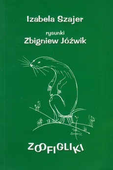 Zoofigliki - Izabela Szajer