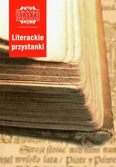 Literackie przystanki Kronika Miasta Poznania 4/2006