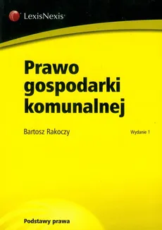 Prawo gospodarki komunalnej - Bartosz Rakoczy