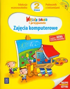 Wesoła szkoła i przyjaciele 2 Podręcznik z ćwiczeniami + CD Zajęcia komputerowe - Beata Lewandowska, Danuta Kręcisz