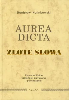 Aurea dicta Złote słowa - Outlet - Stanisław Kalinkowski