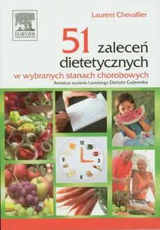 51 zaleceń dietetycznych w wybranych stanach chorobowych - Outlet - Laurent Chevallier