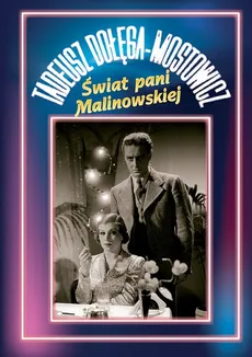 Świat pani Malinowskiej - Tadeusz Dołęga-Mostowicz