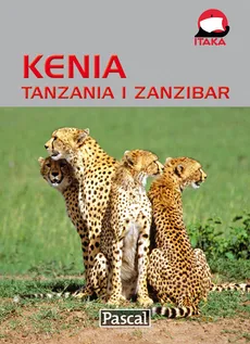Kenia Tanzania i Zanzibar Przewodnik ilustrowany - Beata Wójtowicz, Matylda Pniewska, Krzysztof Kwiatkowski-Jaxa